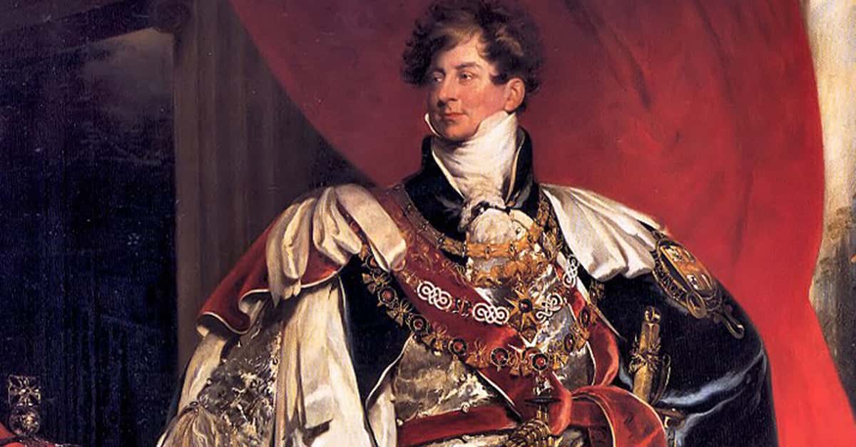 Sinful Facts About King George IV, The Royal Rake