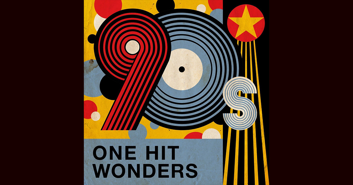 One-Hit Wonders from the 90s